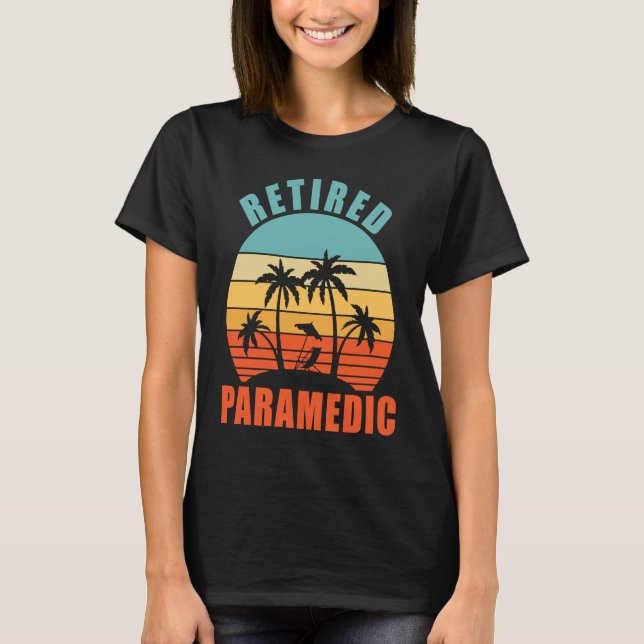 Camiseta Retired Paramedic  EMT Happy Retirement (Anverso)