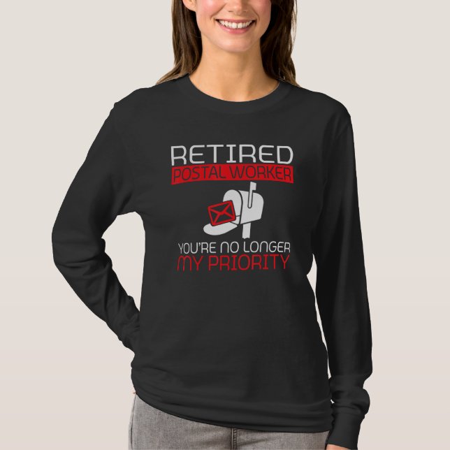 Camiseta Retired Postal Worker you are no longer priority M (Anverso)