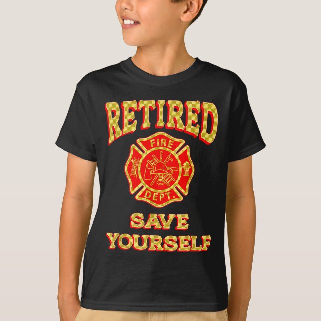 Camiseta Retired Save Yourself Funny Fireman Retirement Vin (Anverso)