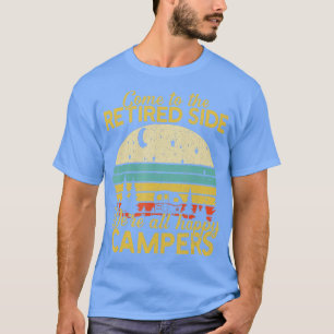 Camiseta Retired Side Were Happy Campers Retirement Camping
