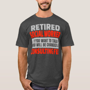 Camiseta Retired Social Worker Funny Retirement Party