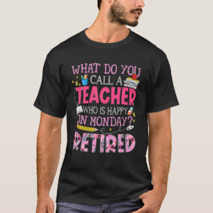 Camiseta Retired Teacher Full-Time Grandma Teachers Retirem