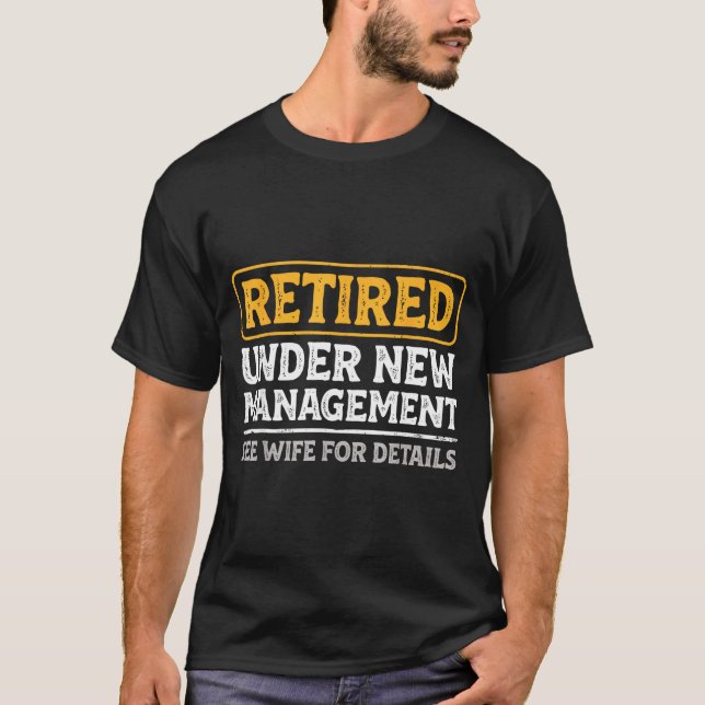 Camiseta Retired Under New Management Funny Mens Husband Re (Anverso)