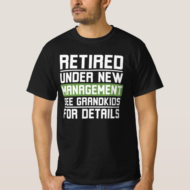 Camiseta Retired Under New Management See Grandkids (Anverso)