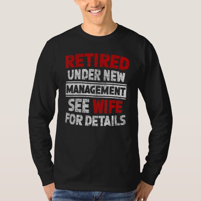 Camiseta Retired Under New Management See Wife Men Dad Reti (Anverso)