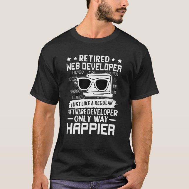 Camiseta Retired Web Developer Just Like Regular Only Happi (Anverso)