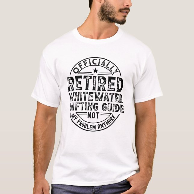 Camiseta Retired Whitewater Rafting Guide (Anverso)