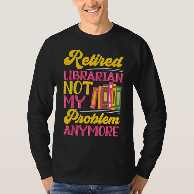 Camiseta Retireme, asistente de biblioteca de Fiestas bibli (Anverso)