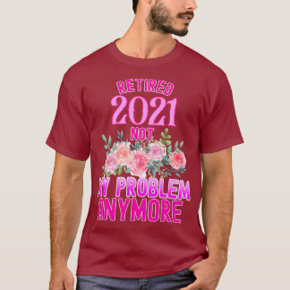 Camiseta Retirement gifts for women 2021 Cute Pink 2021