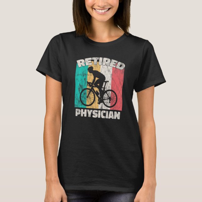 Camiseta Retirement  Retired Physician (Anverso)