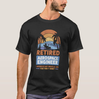 Camiseta Retirement Retiree Engineering Retired Aerospace E