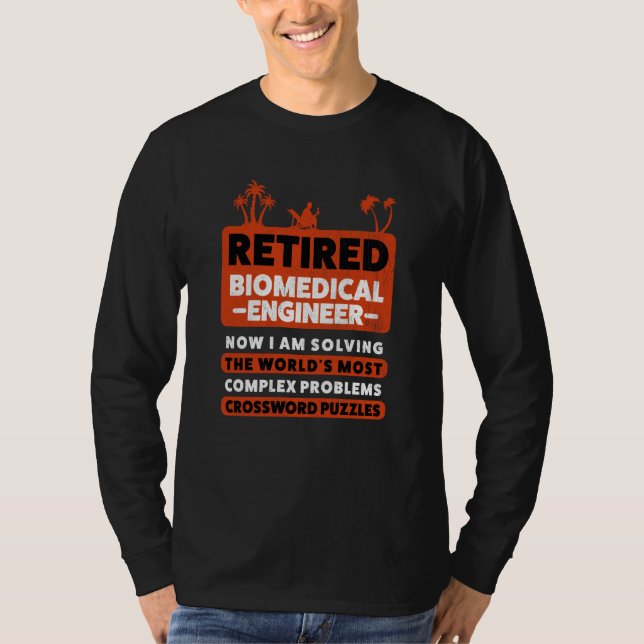 Camiseta Retirement Retiree Retired Biomedical Engineer (Anverso)