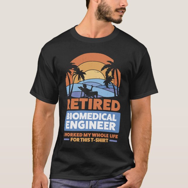 Camiseta Retirement Retiree Retired Biomedical Engineer  1 (Anverso)