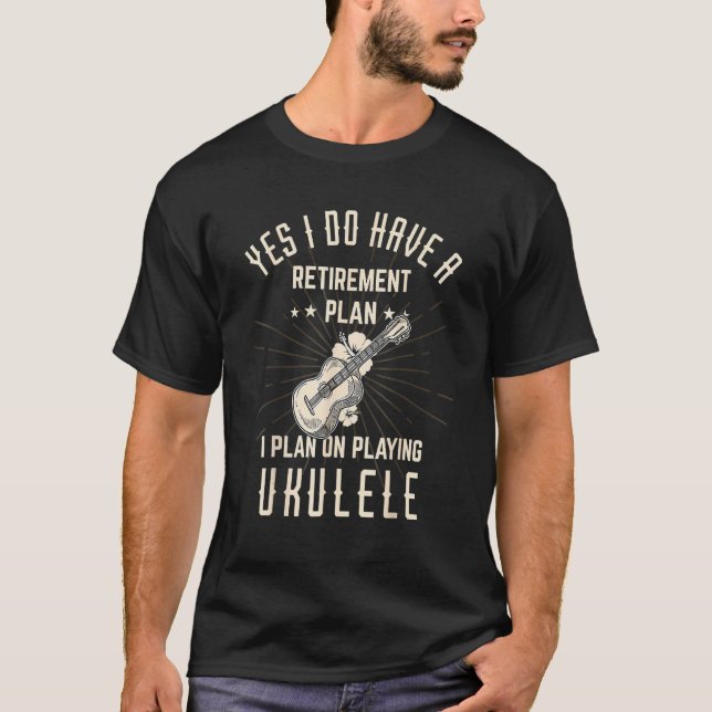 Camiseta Retirement Ukulele For Retired Ukulele Player (Anverso)