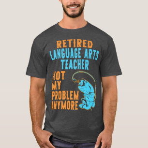 Camiseta Retiro del profesor de artes de la lengua jubilada
