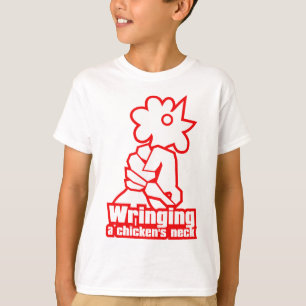Camiseta Retorcer el cuello de un pollo