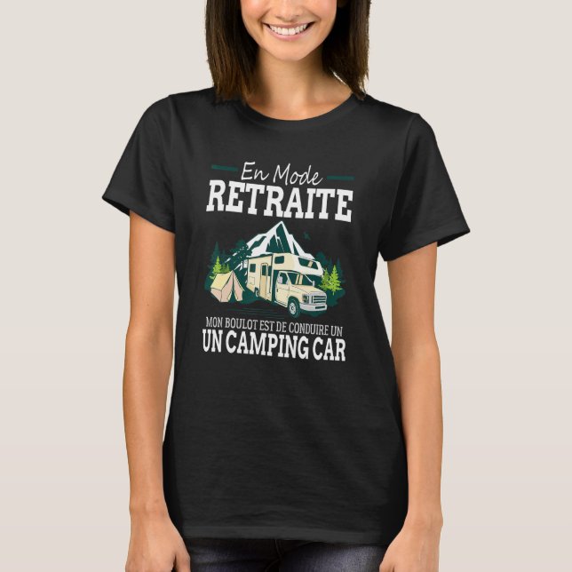 Camiseta Retraite Camping Car - Cadeau Camping Car Humour A (Anverso)