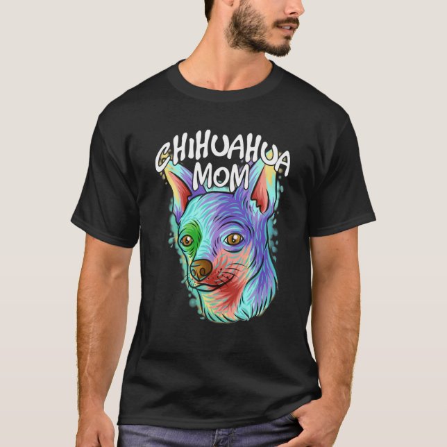Camiseta Retrato de arte pop colorido Chihuahua Perro Mamá (Anverso)