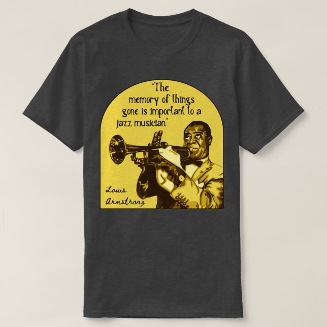 Camiseta Retrato De Louis Armstrong Y Cita 1 (Diseño del anverso)