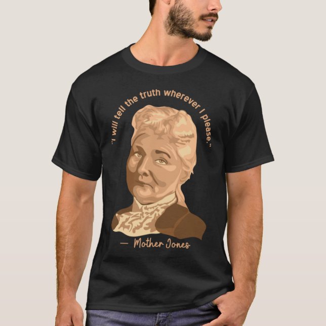 Camiseta Retrato y cita de Mother Jones (Anverso)