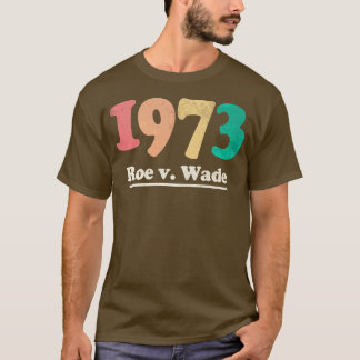 Camiseta Retro 1973 Roe contra Wade