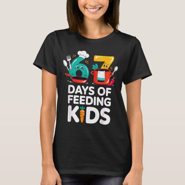 Camiseta Retro 67 Days Of Feeding Kids Lunch Lady Cafeteria (Anverso)