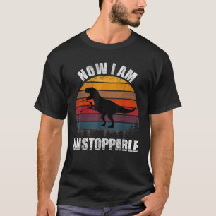 Camiseta Retro Ahora Soy Imparable Gracioso T Rex Regalos V