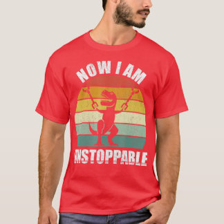 Camiseta Retro Ahora Soy Imparable Gracioso TRex Regalos Vi