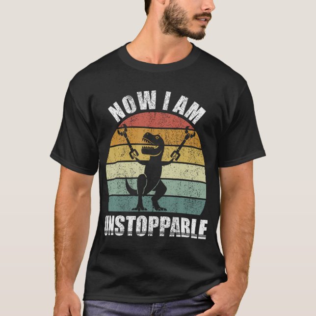 Camiseta Retro Ahora Soy Imparable Shirt Graciosos Regalos  (Anverso)