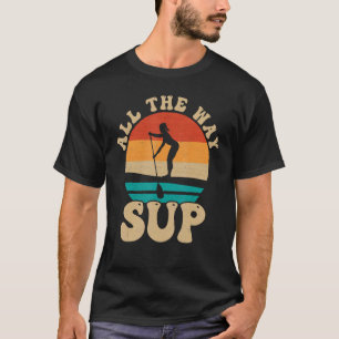 Camiseta Retro All Way Sup Paddle Board Paddleboarding