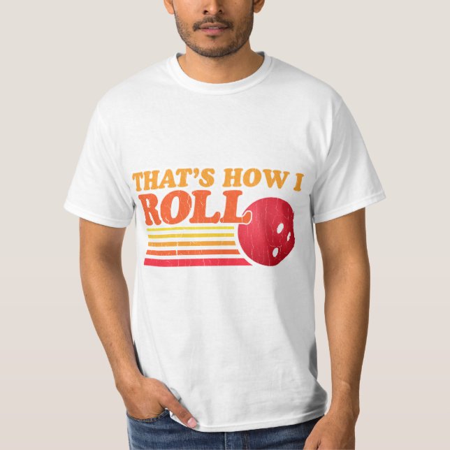 Camiseta Retro así es como hago rodar (Anverso)