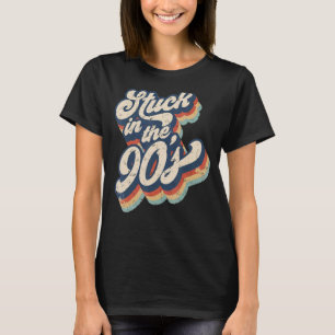 Camiseta Retro atascado en los 90's 1990 Nacido Día de los