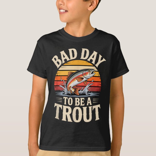 Camiseta Retro Bad Day To Be A Trout Fishermen Funny Fishin (Anverso)