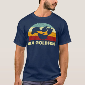 Camiseta Retro Be A Goldfish Remix
