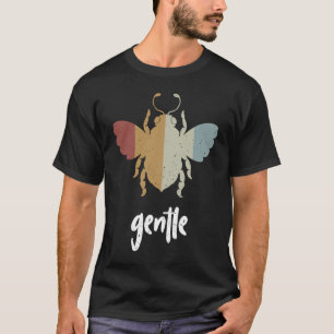 Camiseta Retro Bee Gentle Motivational Be Gentle 3