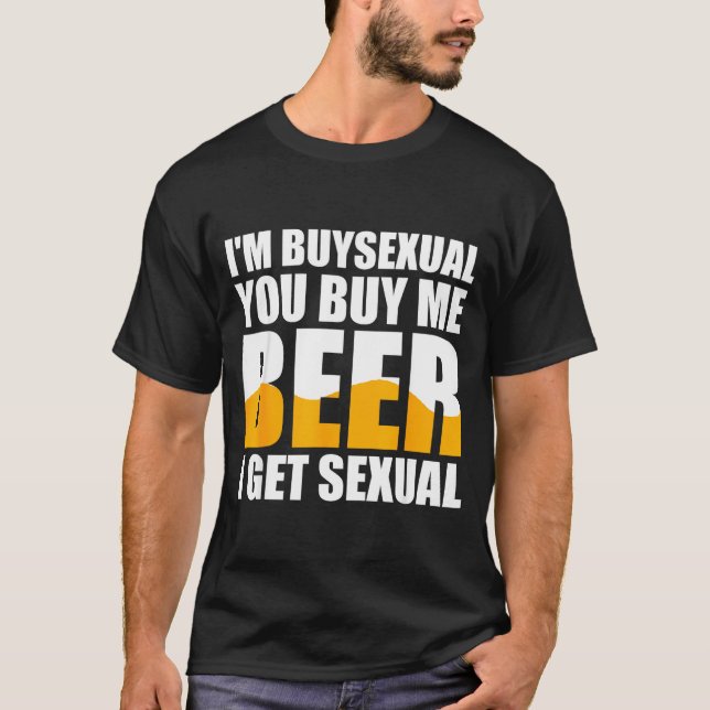 Camiseta Retro Beer Funny I'm Buyual You Buy Me Beer I Get  (Anverso)