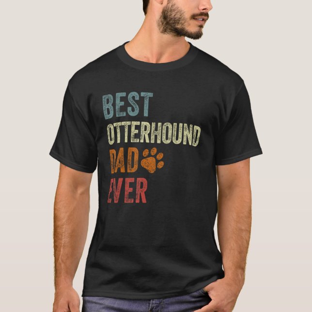 Camiseta Retro Best Otterhound Dad Ever Otterhound Papa Fat (Anverso)