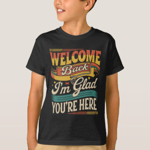Camiseta Retro Bienvenido De Vuelta Me Alegra Que Estés Aqu