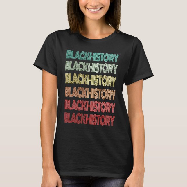 Camiseta Retro BLACK HISTORY IS American I Am Melanated Ele (Anverso)
