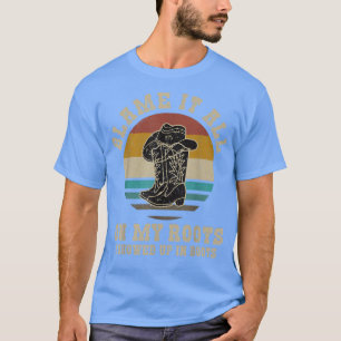 Camiseta Retro Blame It All On My Roots Cowboy - Music Love