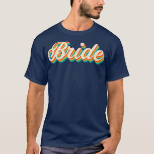 Camiseta Retro Bride Squad Wedding Bridal Shower Bacheloret