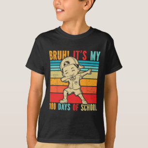 Camiseta Retro Bruh es mi bebé de 100 días de escuela