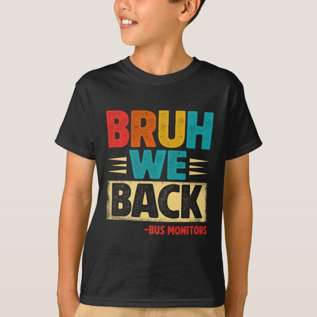 Camiseta Retro Bruh Estamos de vuelta Monitores de autobús  (Anverso)