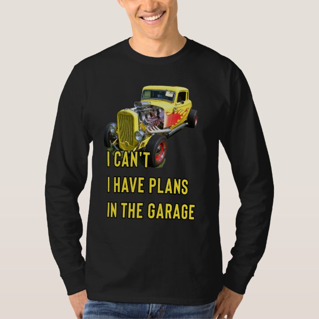 Camiseta Retro Classic Hotrod I Can't I Have Plans In The G (Anverso)