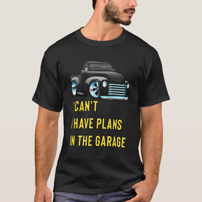Camiseta Retro Classic Hotrod I Can't I Have Plans In The G (Anverso)