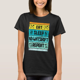 Camiseta Retro Comer Sleep Night Shift Repetir Trabajador