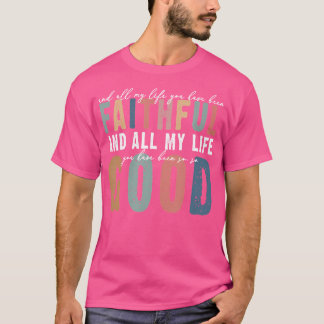 Camiseta Retro Confort Toda Mi Vida Has Sido Fiel B