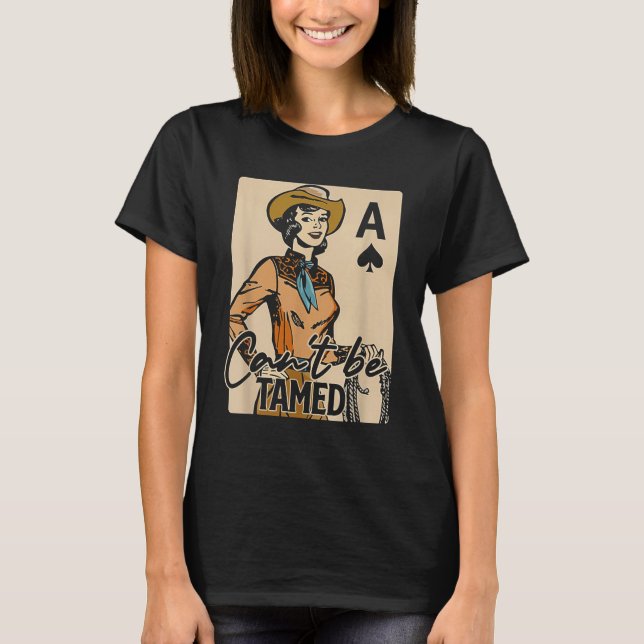 Camiseta Retro Cowgirl Card Can't Be Tamed Western Country  (Anverso)