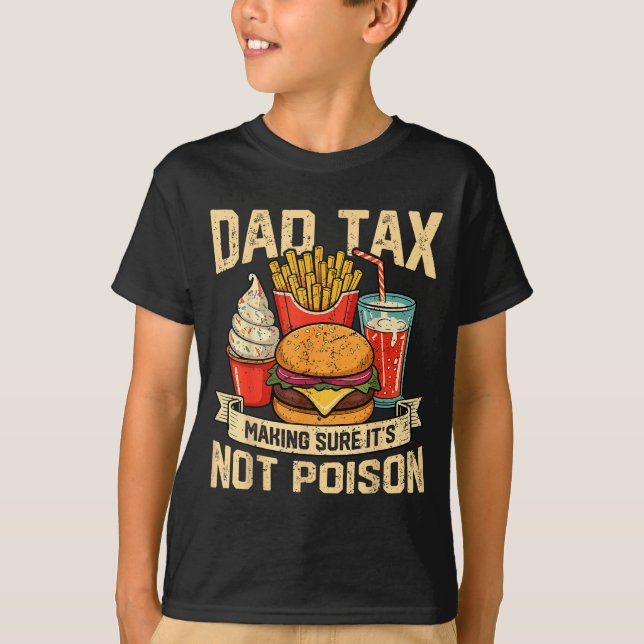 Camiseta Retro Dad Tax Making Sure It's Not Ison Funny Fath (Anverso)