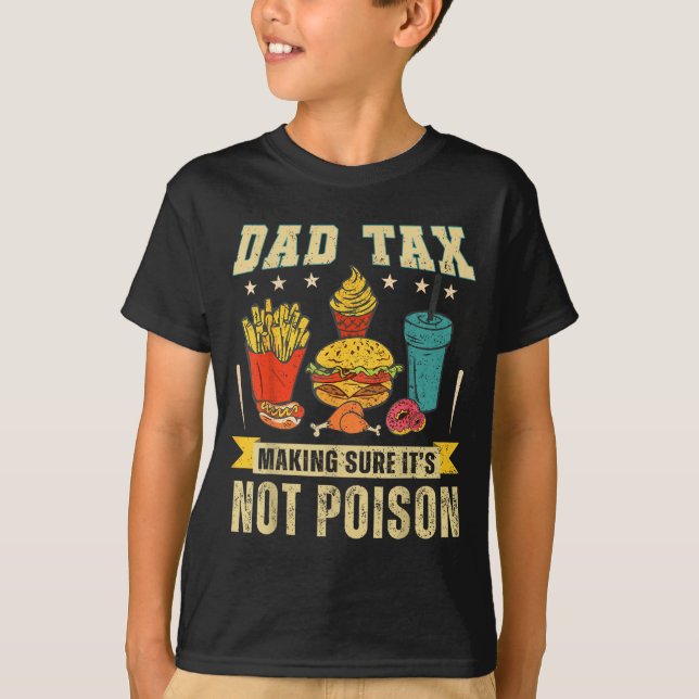 Camiseta Retro Dad Tax Making Sure It's Not Ison Funny Fath (Anverso)